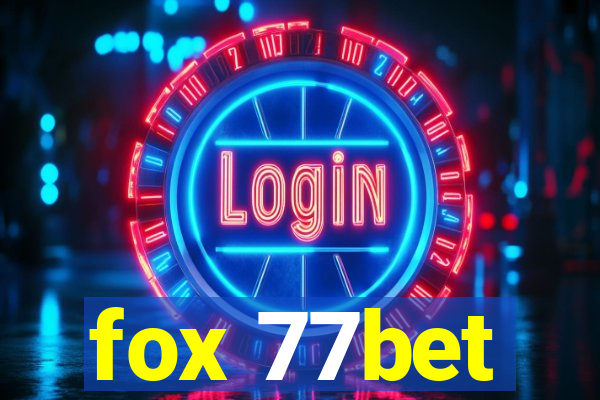 fox 77bet